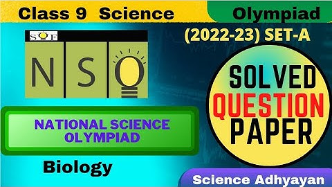 Class 9 Science Olympiad Questions With Answers| 2022-23 |SET -A |Biology| National Science Olympiad