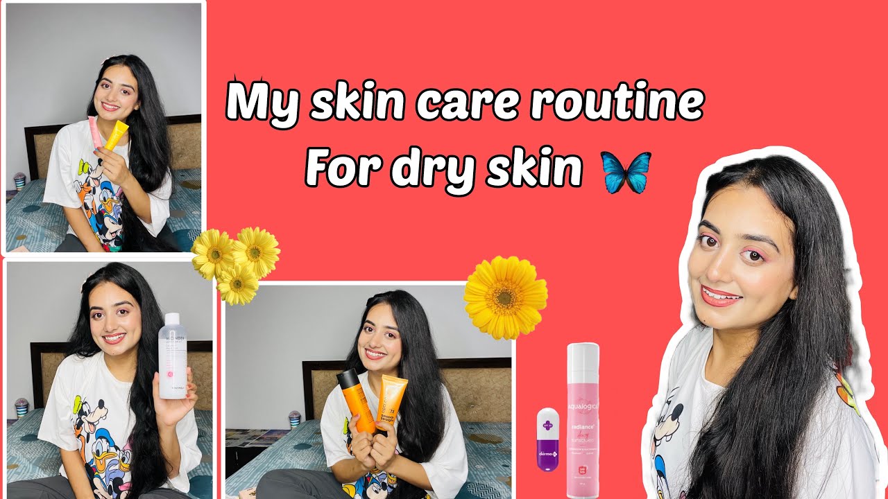 My skin care routine for dry skin 🥰 - YouTube