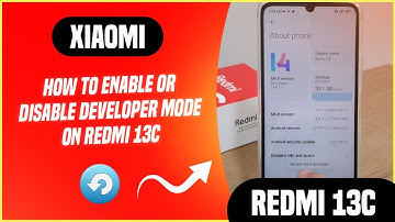 How to enable or disable Developer Mode on Redmi 13C
