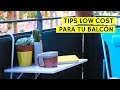 DIY's y tips low cost para tu balcón