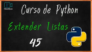EXTENDER ELEMENTOS EN UNA LISTA DE PYTHON