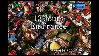 13 Jours En France - MOOD MUSIC (KARAOKE/MINUS ONE) #PLATINUMKARAOKE