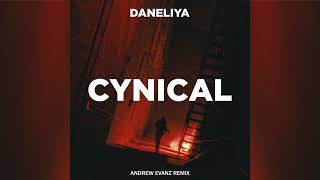 DANELIYA - Cynical (Andrew Evanz Remix)