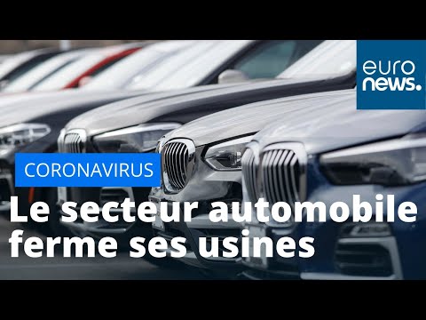 Le virus touche le secteur automobile, contraint de fermer ses usines et ses concessions Le virus touche le secteur automobile, contraint de fermer ses usines et ses concessions