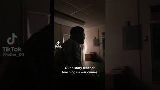 History teacher teaches war crimes #shorts #memes