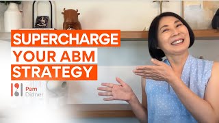 Supercharge Your Sales Team with Account-Based Marketing (TIps & Tricks)