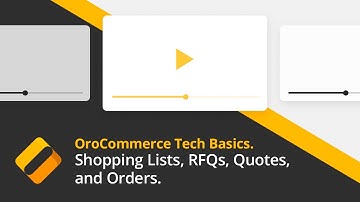 OroCommerce Training. Part 6: Shopping Lists, RFQs, Quotes, Orders.