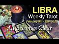 LIBRA Weekly Tarot ‘THE ANSWER REVEALS ITSELF!’ | Intuitive Spiritual Guidance February 9 - 15 2026