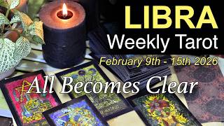 LIBRA Weekly Tarot ‘THE ANSWER REVEALS ITSELF!’ | Intuitive Spiritual Guidance February 9 - 15 2026