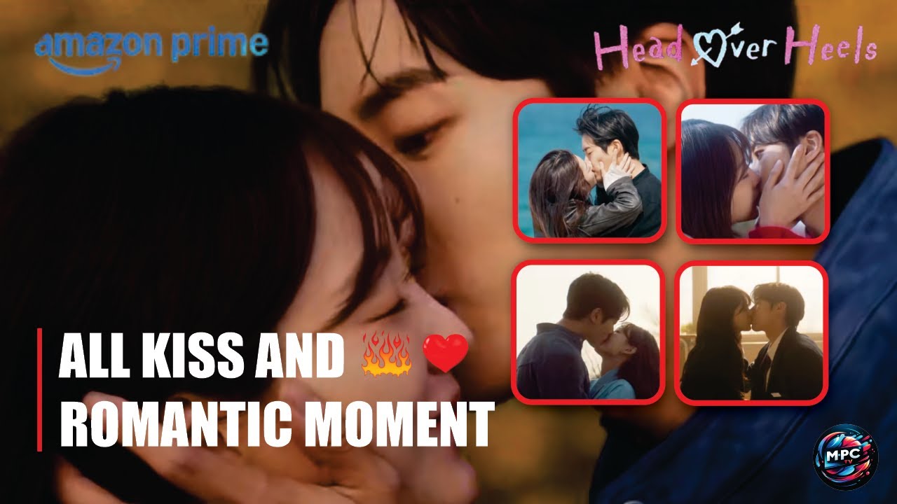 Head Over Heels | Kiss and Romantic Scene | ENG SUB | Choo Yeong Woo | Cho Yi Hyun [ENG SUB]