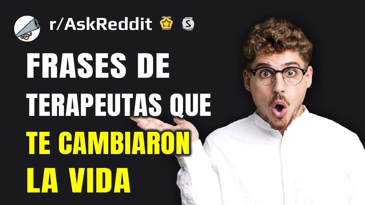 ¿Qué frase soltó tu terapeuta que cambió por completo tu perspectiva?