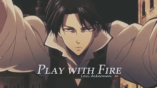 Attack on titan - (Levi Ackerman) -「 AMV 」- Play with Fire