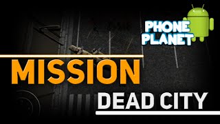 Обзор игры MISSION DEAD CITY на ANDROID screenshot 1