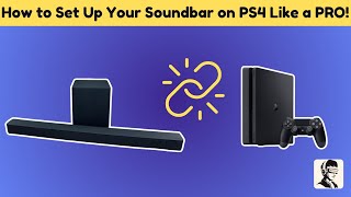 How to Connect a PS4 Slim to a Soundbar