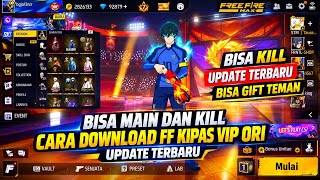 UPDATE‼️CARA DOWNLOAD FF KIPAS VIP ORI UPDATE TERBARU 2026