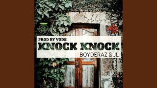 Knock Knock (Boyderaz & JL)