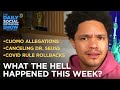 What the Hell Happened This Week? - Week of 3/1/21 | The Daily Social Distancing Show