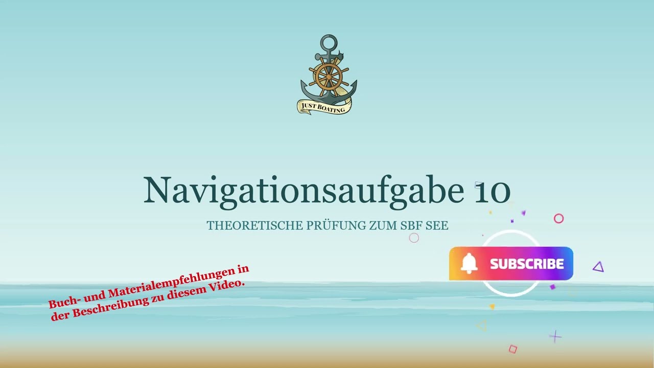 Navigationsaufgabe 10 für den Sportbootführerschein See (Schritt für Schritt erklärt)