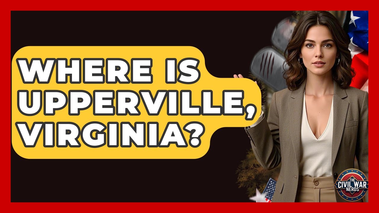 Where Is Upperville, Virginia? - The Civil War Nerds