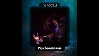  Psychosomasis Dj Set 1 Brahmasutra Records In Focus 
