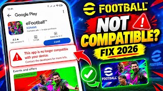 Information How to Fix eFootball Not Compatible With Your Device (2026) | eFootball Compatibility Error Fix Update