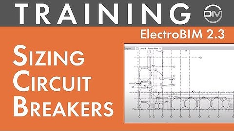 ElectroBIM for Revit: Circuit Breaker Sizing (04/17/2025)