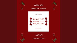 Dream Girl (Slowed   Reverb)