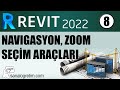 Revit 2022 Eğitim Seti Ders 08: Revit Navigasyon, Zoom, Seçim Araçları