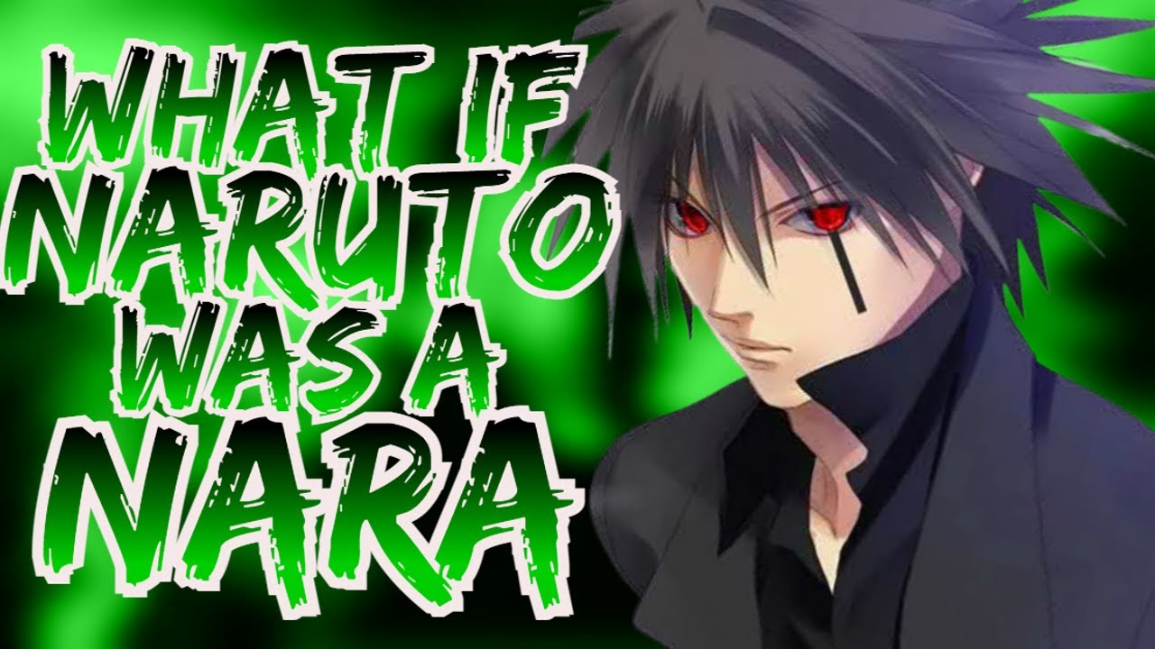 What If Naruto Was A Nara