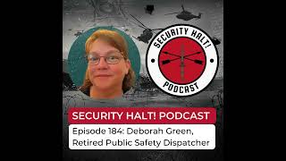 Episode 184: Deborah Green, Retired Public Safety Dispatcher