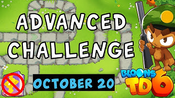Bloons TD 6 Advanced Challenge | The Power Of 0 0 0 Sniper | No MK No Powers Used | October 20 2023