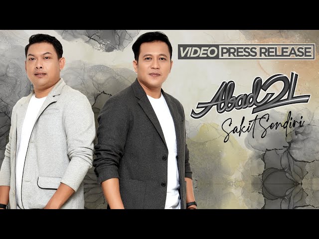 Abad 21 - Sakit Sendiri (Rilis Lagu Terbaru) #news class=