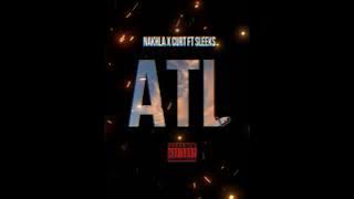 Nakhla x Curt ft Sleeks - ATL