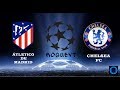 Atletico Madrid Vs Chelsea Prediccion