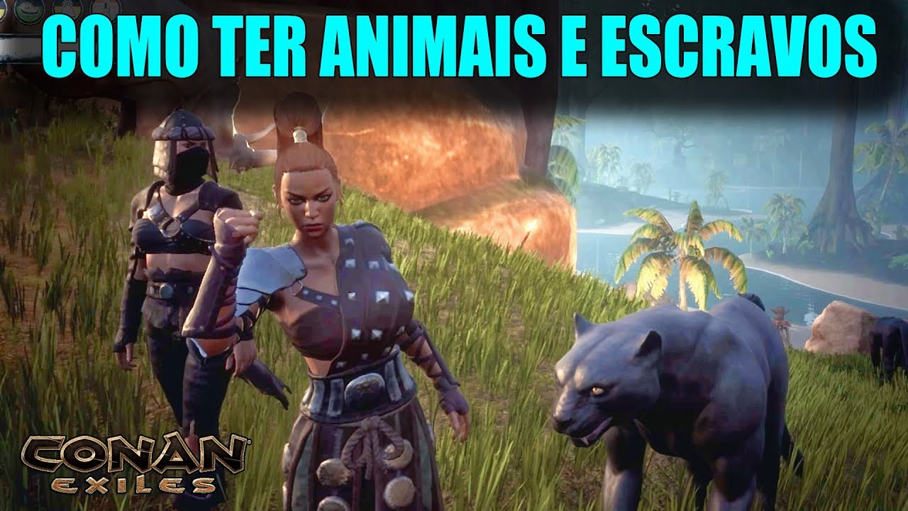 Como começar a Jogar Conan Exiles - Lacaios e Pets - PT BR