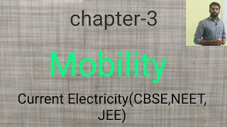 Mobility || unit of mobility || class 12 physics chapter-3 Current Electricity