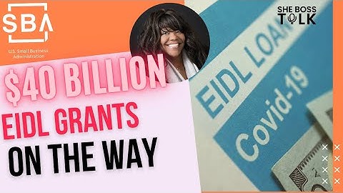 $40 BILLION EIDL GRANTS ON THE WAY |STIMULUS UPDATE | JAN. 13 | SHE BOSS TALK