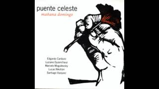 Puente Celeste / Mañana domingo (full álbum)