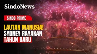 Sydney Diserbu Lebih dari Sejuta Orang di Malam Tahun Baru | Sindo Prime | 01/01