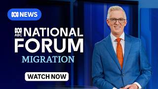 IN FULL: National Forum on migration | ABC NEWS