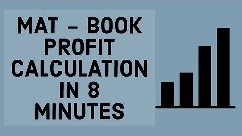 Book Profit Calculation In MAT in just 8 Minutes | Income Tax Ca Final