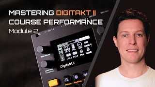 Melodic Dub Techno // Mastering Digitakt II Jam // Module 2 Pattern, Mixed & Arranged