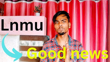Lnmu Good News | Lnmu Part 2 Result 2022-25 | Lnmu Part 2 Result Kab Aayega @Studentexpres