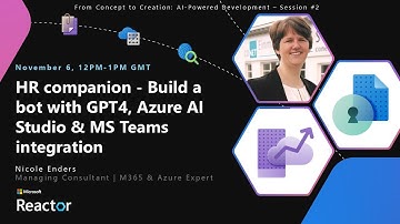 HR companion - Build a bot with GPT4, Azure AI Studio & MS Teams integration