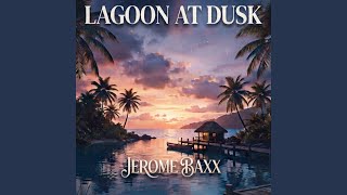 Jerome Baxx - Lagoon at dusk