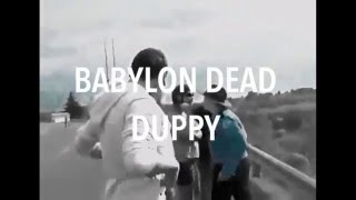 Babylon Dead - Duppy