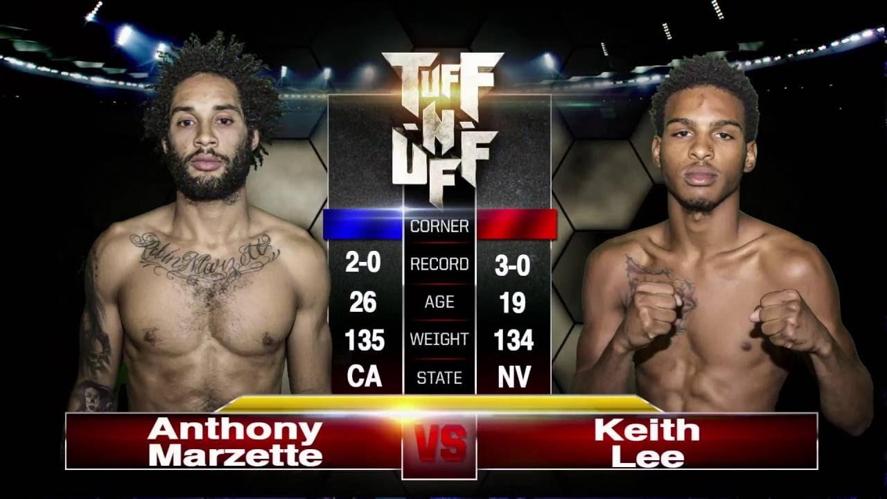 Tuff-N-Uff The Future Stars of MMA: Keith Lee vs Anthony Marzett - YouTube