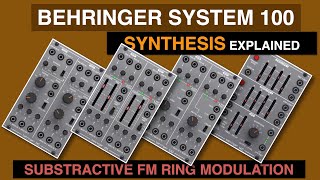 Behringer system 100 Three ways of modular synthesis- Substractive Frequency and Ring modulation