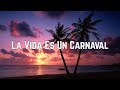 Capture de la vidéo Celia Cruz - La Vida Es Un Carnaval (Lyrics)