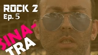 Le Rock 2 Episode 5 - Sinatra Eddy Le Quartier